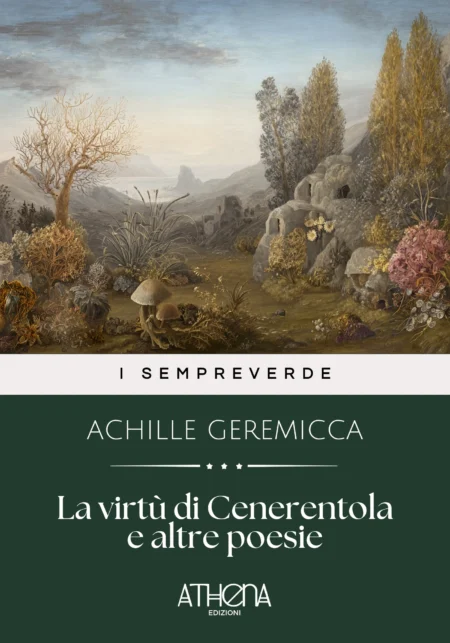 La virtù di Cenerentola e altre poesie